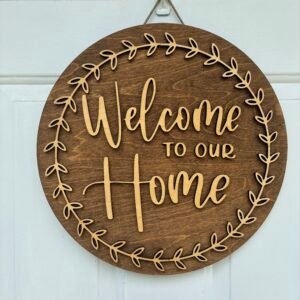 Welcome to Our Home Sign