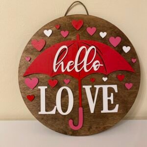 Hello Love Valentine Welcome Sign